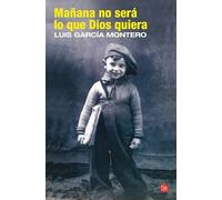 Mañana no será lo que Dios quiera (FORMATO GRANDE)