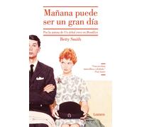 Mañana puede ser un gran día (Narrativa)