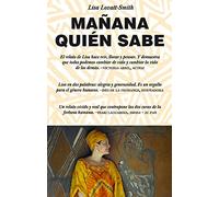 Mañana quién sabe: Who Knows Tomorrow: A Memoir of Finding Family among the Lost Children of Africa (Noema)