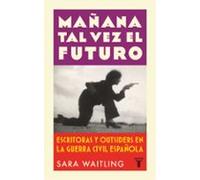 Mañana Tal Vez El Futuro (ebook)