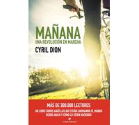 Mañana. Una revolución en marcha | Cyril Dion