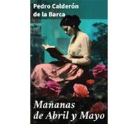 Mañanas De Abril Y Mayo (ebook)