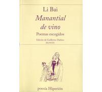 Manantial de vino: Poemas escogidos (poesía Hiperión)
