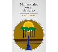 Manantiales En El Desierto: 366 Lecturas Devocionales En Lenguaje Contemporneo