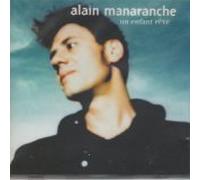 Alain Manaranche – Un Enfant rêve