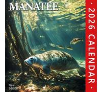 Manatee Calendar 2026: Gentle underwater encounters with nature’s floating giants