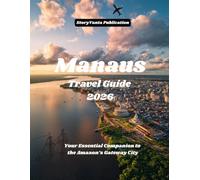 Manaus Travel Guide 2026