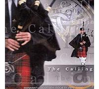 Manawatu Scottish Society Pipe Band - The Calling -Manawatu Scottish Society Pipe Band CDTRAX 264