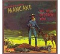 Mancake - We Will Destroy You