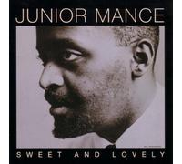 Mance,Junior - Sweet and Lovely [Import]