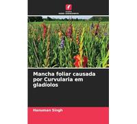 Mancha foliar causada por Curvularia em gladíolos