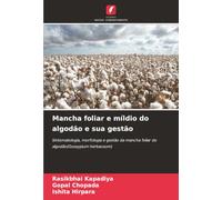 Mancha foliar e míldio do algodão e sua gestão: Sintomatologia, morfologia e gestão da mancha foliar do algodão(Gossypium herbaceum)