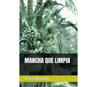 MANCHA QUE LIMPIA