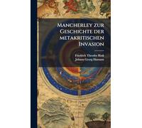 Mancherley zur Geschichte der metakritischen Invasion