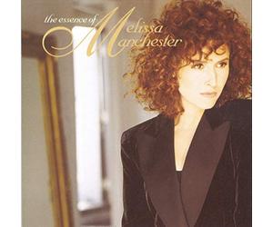 Manchester, Melissa - Essence of Melissa Manchester