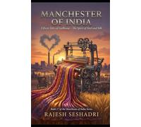 Manchester of India: Fifteen Tales of Ludhiana - The Spirit of Steel and Silk (Heartbeats of India)