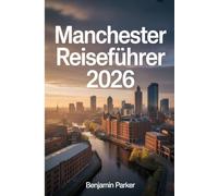Manchester Reiseführer 2026