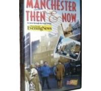 Manchester-Then and Now [DVD]
