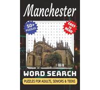 Manchester Word Search Puzzle Book: Word Searches with Easy-to-Read Print, Manchester Landmarks, Music, Football, History & More | 6x9 Inches, 112 ... Manchester Fans, Travelers & Puzzle Lovers