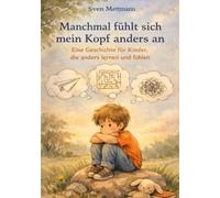 Manchmal fühlt sich mein Kopf anders an