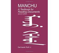 Manchu: A Textbook for Reading Documents (Second Edition)