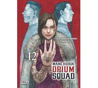 Manchuria Opium Squad - Tome 12 (Seinen Vega)