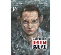 Manchuria Opium Squad - Tome 16 (Seinen Vega)