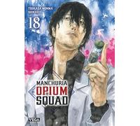 Manchuria Opium Squad - Tome 18 (Seinen Vega)
