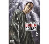 Manchuria Opium Squad - Tome 6 (Seinen Vega)