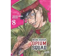 Manchuria Opium Squad - Tome 8 (Seinen Vega)