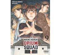 Manchuria Opium Squad - Tome 9 (Seinen Vega)