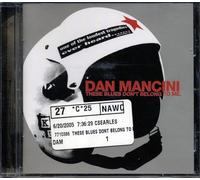 Mancini, Dan - These Blues Don't Belong To Me