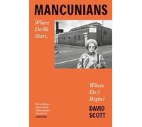Mancunians: Where do we start, where do I begin?