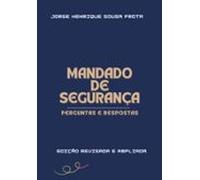 Mandado De Segurança - Perguntas E Respostas (ebook)