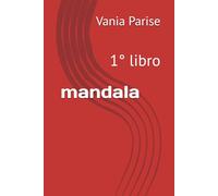 mandala: 1° libro (libri da colorare)