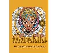 Mandala: 48 Mandalas Inspired by African Women