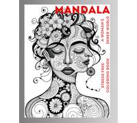 Mandala: a woman's inner world, stress free, Coloring book