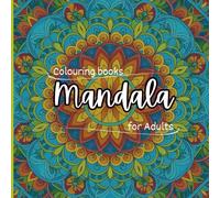 Mandala: Adult Coloring Book - 32 Intricate Mandala Designs for Relaxation and Stress Relief | Mindfulness Art Therapy for Adults | Beautiful Mandalas for Calm and Creativity (64 Pages)