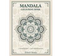 MANDALA- ADULT COLOURING BOOK: Motivational quotes, Stress & Anxiety Relieving Mandala Designs
