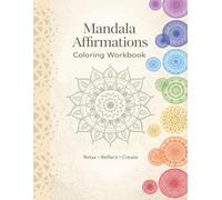 Mandala Affirmations Coloring Workbook