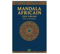 MANDALA AFRICAIN ZEN DREAM PAYS D'AFRIQUE