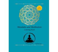 Mandala and Meditation Coloring Book: 100 Pages