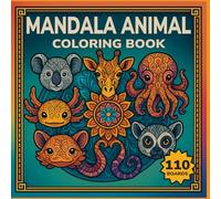 Mandala Animal - 110 Coloring Pages to Calm Anxiety (Maybe)