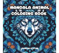 MANDALA ANIMAL: COLORING BOOK
