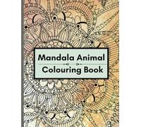 Mandala Animal Colouring Book