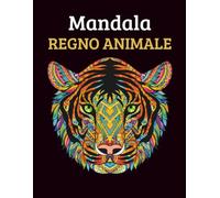 Mandala Animali da Colorare - Colora il Tuo Regno Animale: Oltre 80 Disegni di Animali in Stile Mandala | Libro Antistress da Colorare per Adulti e Ragazzi (EnjoyArts - Mandala Coloring Collection)