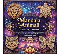 Mandala animali. Ediz. illustrata