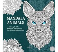 Mandala Animals: 50+ Intricate Mandala Animals for Stress Relief & Mindfulness - Large 8.5×8.5 Coloring Pages