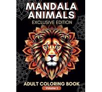 Mandala Animals Coloring Book - Exclusive Edition: Relaxation and therapy through art for adults and teens - SIX graphic arts GIFTS