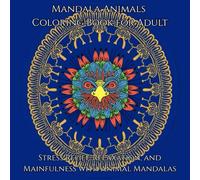 Mandala Animals Coloring Book for Adults